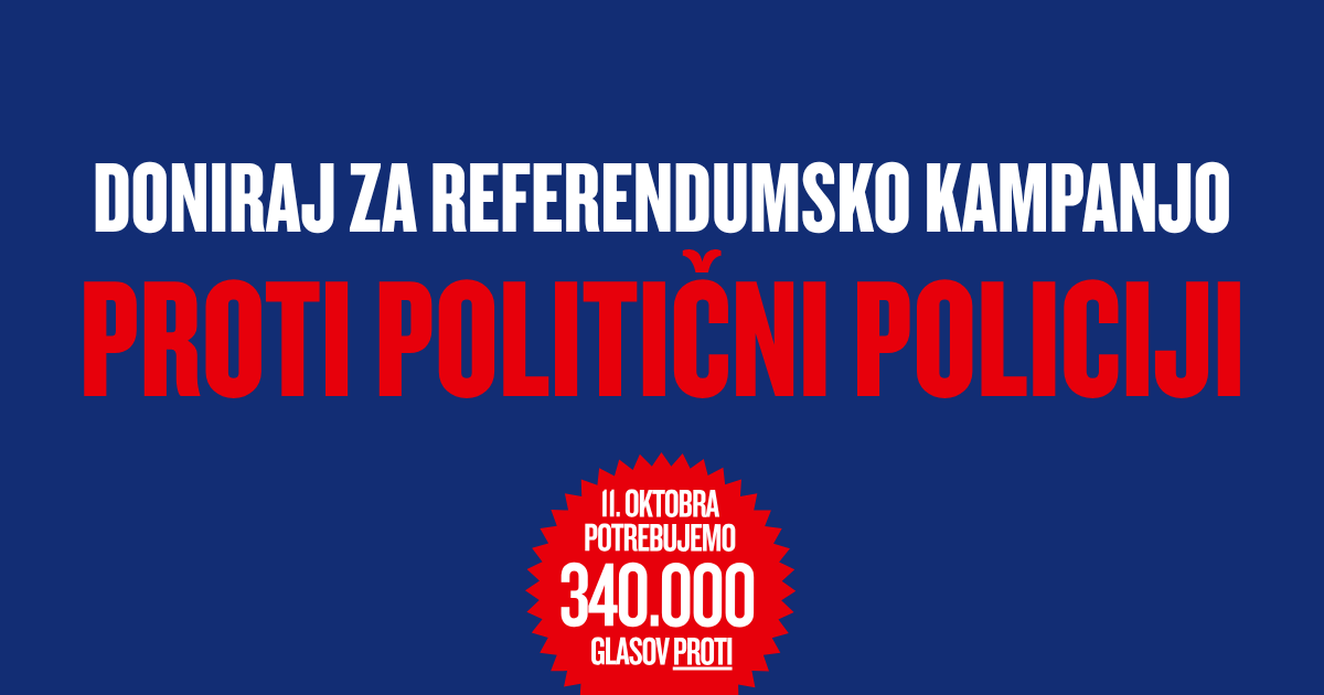 Proti politični policiji | Oddaj podpis za referendum